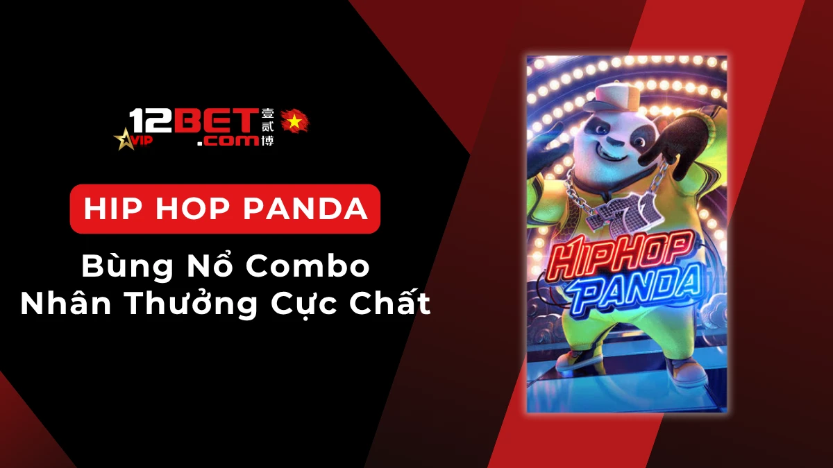 Hip Hop Panda: Giới thiệu nhanh và cách chơi cơ bản cho người mới
