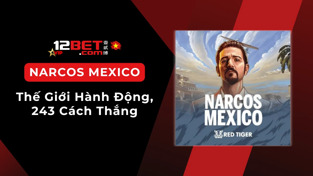 Narcos Mexico slot: thông tin nhanh và hướng dẫn chơi cơ bản