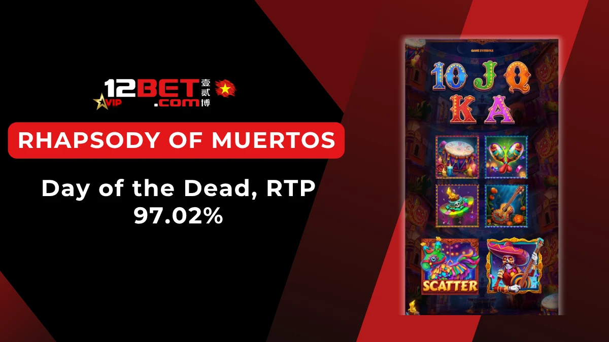 Rhapsody of Muertos: Giới thiệu nhanh và cách chơi cơ bản cho người mới