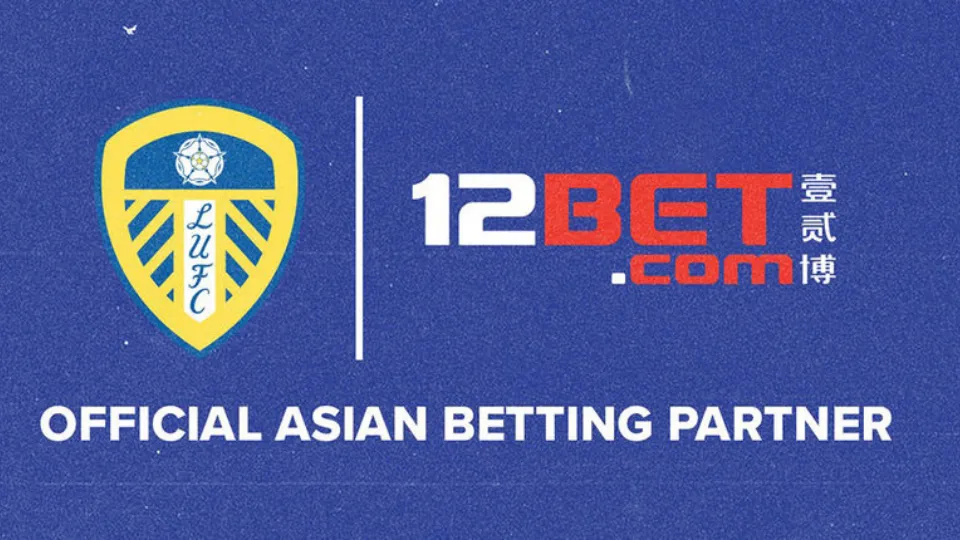 12Bet tài trợ Leeds United 2023